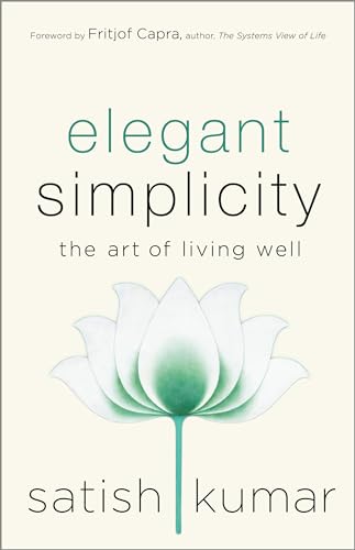 Elegant Simplicity: The Art of Living Well von New Society Publishers